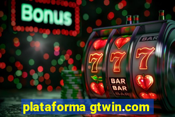 plataforma gtwin.com