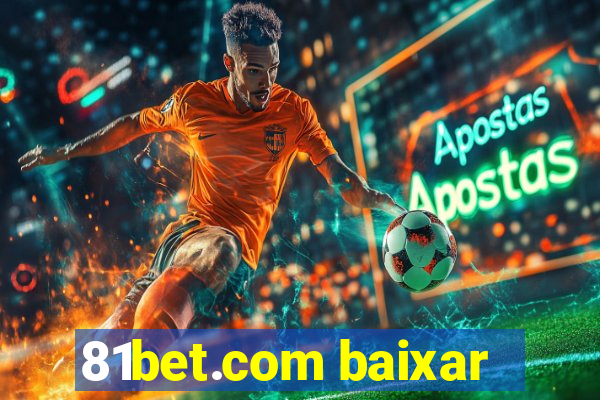 81bet.com baixar