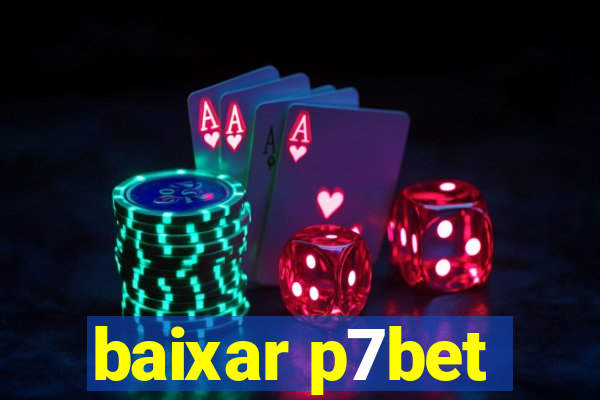 baixar p7bet