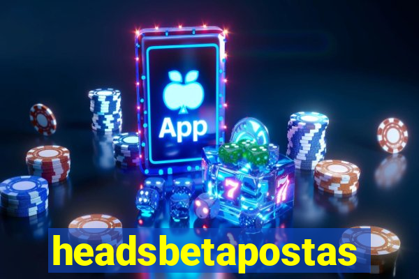 headsbetapostas