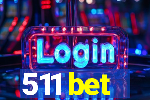 511 bet