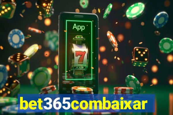 bet365combaixar