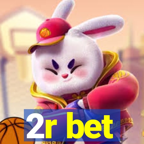 2r bet