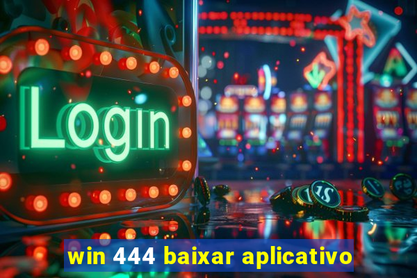 win 444 baixar aplicativo