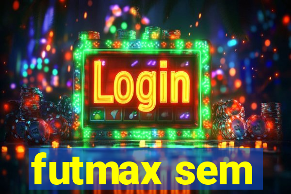 futmax sem