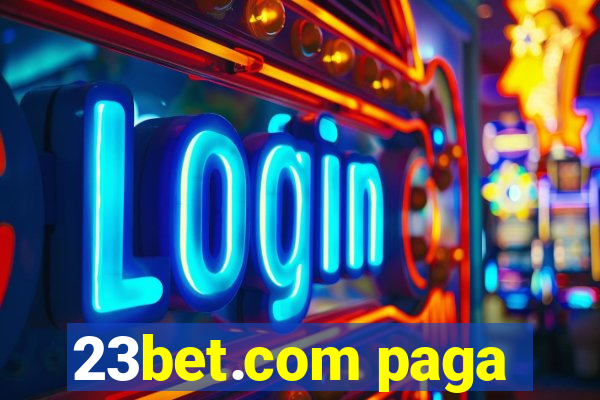 23bet.com paga