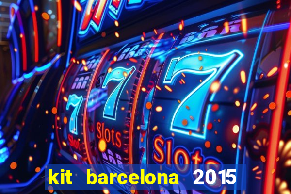 kit barcelona 2015 dls 19