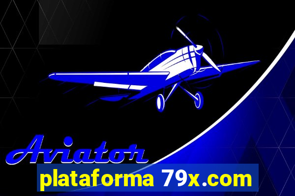 plataforma 79x.com