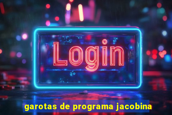 garotas de programa jacobina