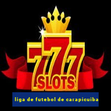 liga de futebol de carapicuiba