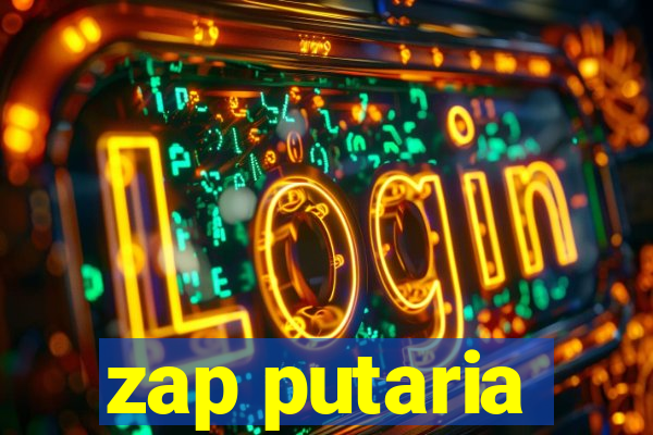 zap putaria