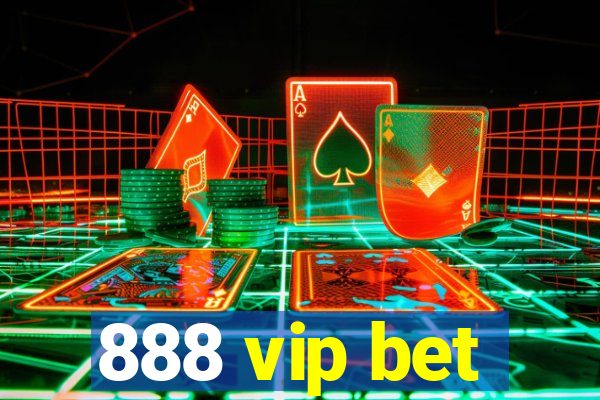 888 vip bet