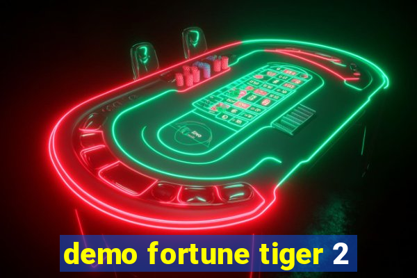 demo fortune tiger 2