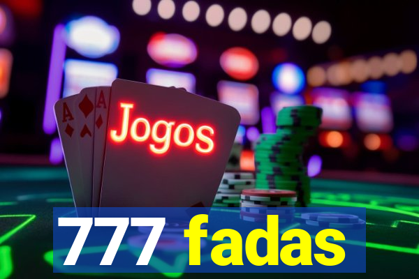 777 fadas