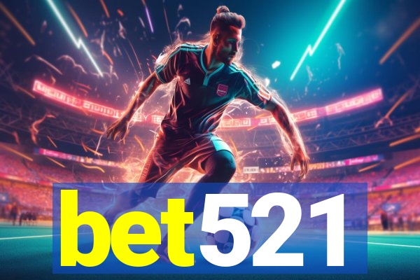 bet521