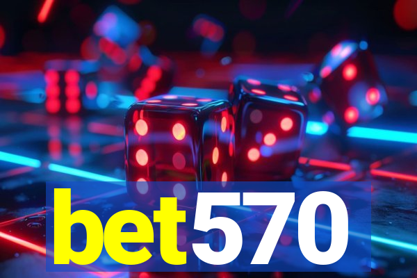 bet570