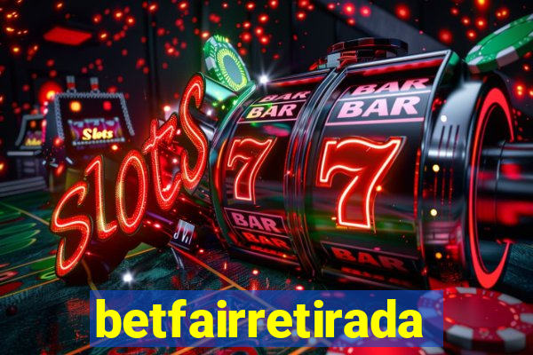 betfairretirada