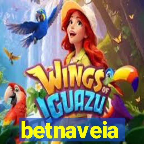 betnaveia