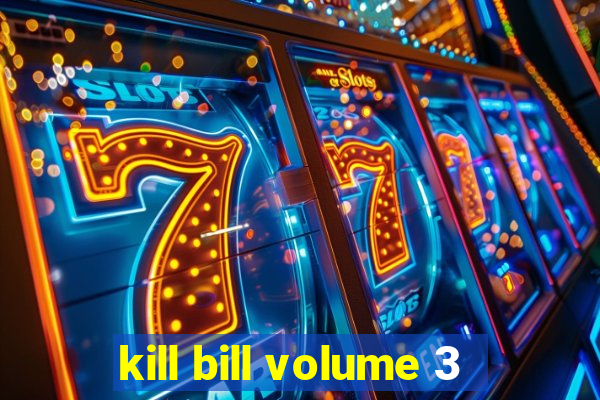 kill bill volume 3