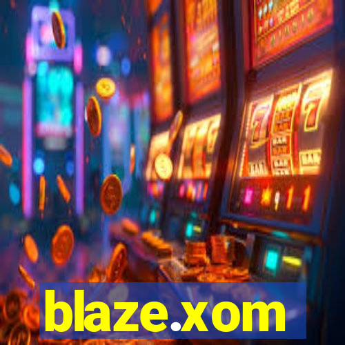 blaze.xom