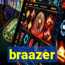 braazer