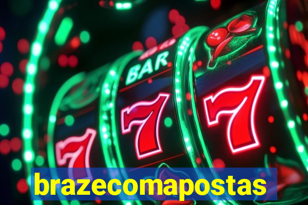 brazecomapostas