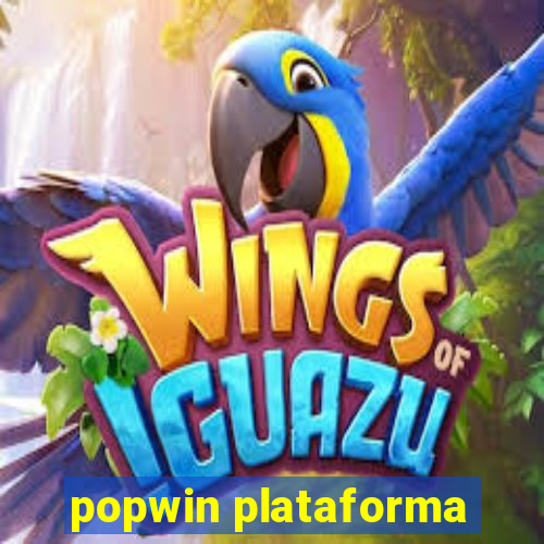 popwin plataforma