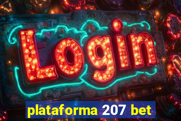 plataforma 207 bet