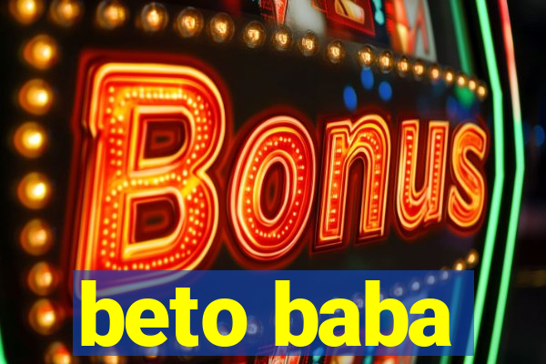 beto baba