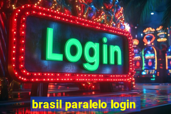 brasil paralelo login