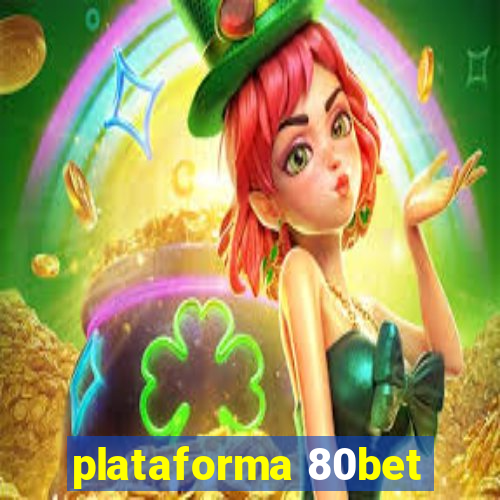 plataforma 80bet