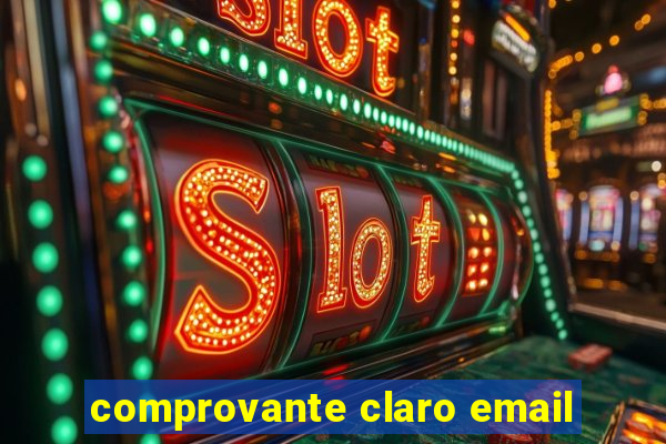 comprovante claro email