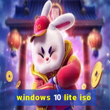 windows 10 lite iso