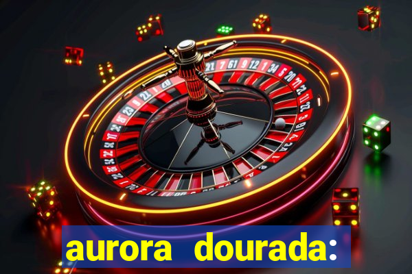 aurora dourada: retorno pdf