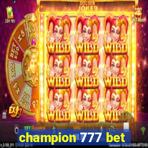 champion 777 bet