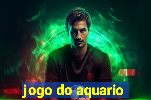 jogo do aquario