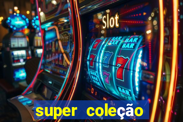 super coleção 7784 jogos download