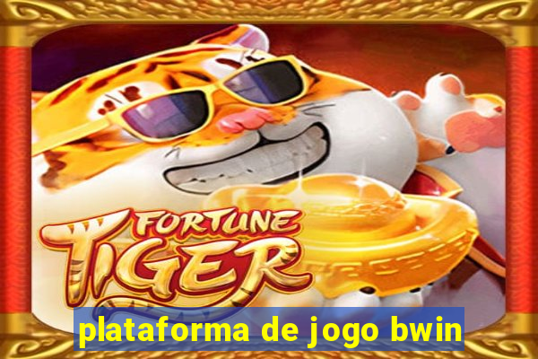 plataforma de jogo bwin