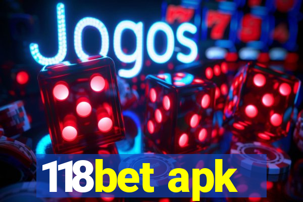 118bet apk