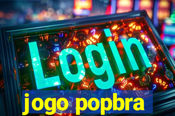 jogo popbra