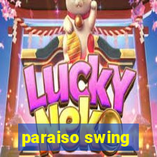 paraiso swing