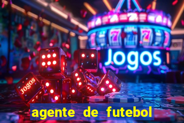 agente de futebol dinheiro infinito