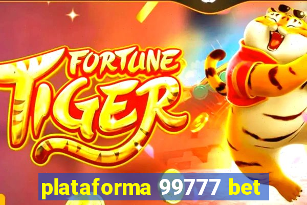 plataforma 99777 bet