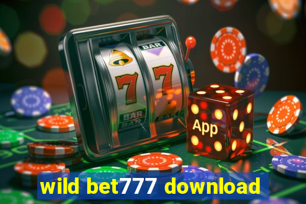 wild bet777 download