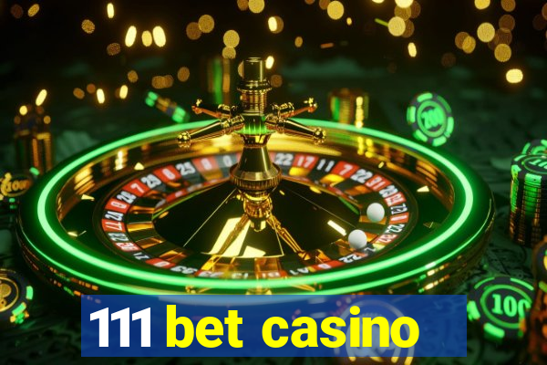 111 bet casino