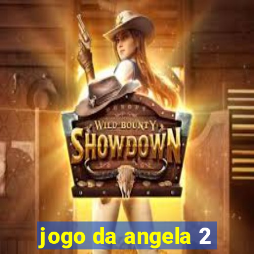 jogo da angela 2