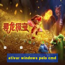 ativar windows pelo cmd