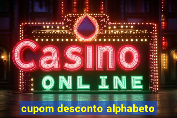 cupom desconto alphabeto