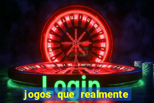 jogos que realmente pagam no cadastro