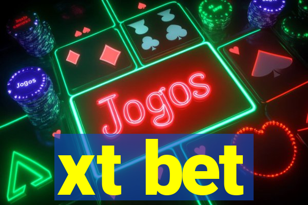 xt bet